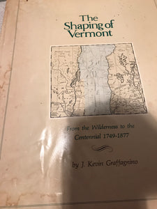 Vintage The Shaping of Vermont by J Kevin Graffagnino 22