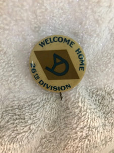 Welcome Home "YD" (Yankee Division) 26th Division Pin (494)